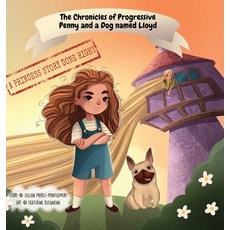 (英文圖書)The Chronicles of Progressive Penny and a Dog named Lloyd: A Princess Story Done... 精裝版, Gillian Marks-Montgomery, 英文