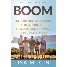 (英文圖書) Boom: The Baby Boomers' Guide to Preserving Your Freedom and Thriving as You Ag... 精裝版, Ethos Collective, 英文