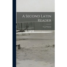 (英文圖書) A Second Latin Reader 精裝版, Hassell Street Press, 英文