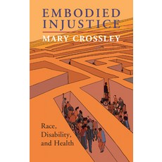 (英文圖書) Embodied Injustice: Race Disability and Health 平裝版, Cambridge University Press, 英文