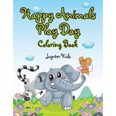 Happy Animals Play Day Coloring Book 平裝版, Jupiter Kids, 英文