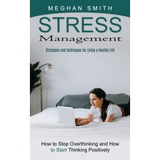 (英文圖書) Stress Management: Strategies and Techniques for Living a Healthy Life (How to Stop Overthink... 平裝版, Bengion Cosalas, 英文