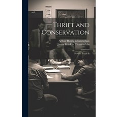 (英文圖書) Thrift and Conservation: How to Teach It 精裝版, Legare Street Press, 英文