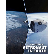 (英文圖書) Astronaut in Earth Photo Book: 40 Stunning Images Featuring Space Explorers And... 平裝版, Independently Published, 英文