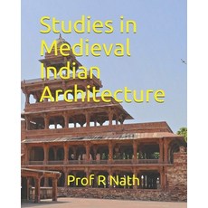 Studies in Medieval Indian Architecture 平裝版, Independently Published, 英文