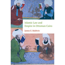 Islamic Law and Empire in Ottoman Cairo 精裝版, Edinburgh University Press, 英文