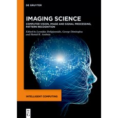 (英文圖書) Imaging Science: Computer Vision Image and Signal Processing Pattern Recognition 精裝版, de Gruyter, 英文