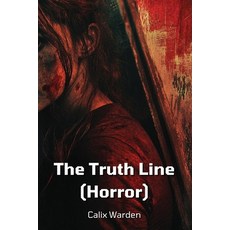 (英文圖書) The Truth Line (Horror) 平裝版, Calix Warden, 英文
