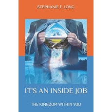 (英文圖書) It's an Inside Job: The Kingdom Within You 平裝版, Independently Published, 英文