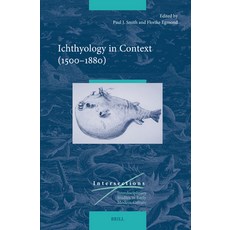(英文圖書) Ichthyology in Context (1500-1880) 精裝版, Brill, 英文