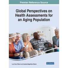 (英文圖書) Global Perspectives on Health Assessments for an Aging Population 精裝版, IGI Global, 英文