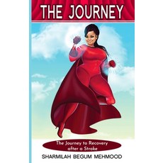 The Journey: The Journey to Recovery after a Stroke 平裝版, Independently Published, 英文