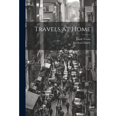 (英文圖書) Travels at Home 平裝版, Legare Street Press, 英文