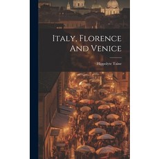 (英文圖書) Italy Florence And Venice 精裝版, Legare Street Press, 英文