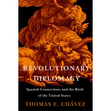 (英文圖書) Revolutionary Diplomacy: Spanish Connections and the Birth of the United States 平裝版, University of Virginia Press, 英文