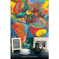 (英文圖書) What Coffee Taught Me About Love; Served Cold Hot & Everywhere in Between 平裝版, Company You Keep, 英文