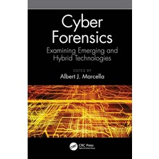 (英文圖書) Cyber Forensics: Examining Emerging and Hybrid Technologies 平裝版, CRC Press, 英文