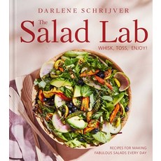 (英文圖書) The Salad Lab: Whisk Toss Enjoy!: Recipes for Making Fabulous Salads Every Day 精裝版, S&s/Simon Element, 英文