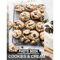 (英文圖書) Cookies & Cream Photo Book: Indulge In A Sweet Collection Of 40 Deliciously Cap... 平裝版, Independently Published, 英文