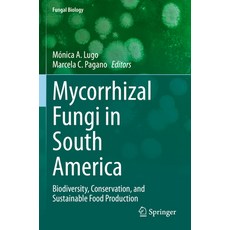 (英文圖書) Mycorrhizal Fungi in South America: Biodiversity Conservation and Sustainable Food Production 平裝版, Springer, 英文