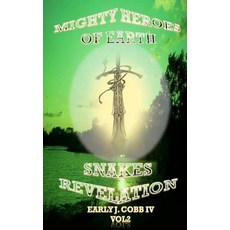 (英文圖書)Mighty Heroes of Earth Vol 2 Snakes Revelation 平裝版, Createspace Independent Pub..., 英文