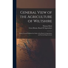 (英文圖書) General View of the Agriculture of Wiltshire: Drawn Up and Published by Order of the Board of... 精裝版, Legare Street Press, 英文