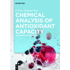 (英文圖書) Chemical Analysis of Antioxidant Capacity: Mechanisms and Techniques 精裝版, de Gruyter, 英文