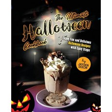(英文圖書) The Ultimate Halloween Cookbook: Enjoy Fun and Delicious Halloween Recipes with Easy Steps 平裝版, Independently Published, 英文