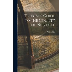 (英文圖書) Tourist's Guide to the County of Norfolk 精裝版, Legare Street Press, 英文