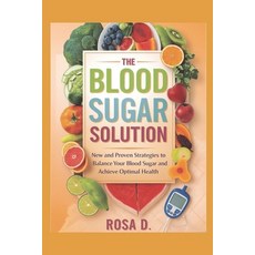 (英文圖書) The Blood Sugar Solution: New and Proven Strategies to Balance Your Blood Sugar... 平裝版, Independently Published, 英文