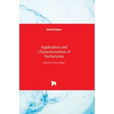(英文圖書) Application and Characterization of Surfactants 精裝版, Intechopen, 英文