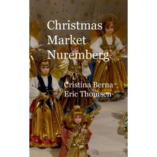 (英文圖書) Christmas Market Nuremberg 平裝版, Books on Demand, 英文
