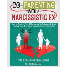 (英文圖書) Co-Parenting with a Narcissistic Ex: How to Protect Your Child From a Toxic Parent & Start He... 平裝版, Belinda Stone, 英文