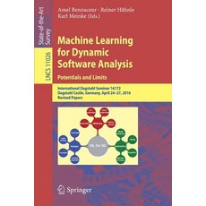 Machine Learning for Dynamic Software Analysis: Potentials and Limits: International Dagstuhl Semina... 平裝版, Springer, 英文