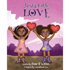 (英文圖書)Justa Little Love: Children's book about love sisterhood. 平裝版, Loretta E. Wilkins, 英文