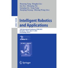 (英文圖書) Intelligent Robotics and Applications: 16th International Conference Icira 2023 Hangzhou C... 平裝版, Springer, 英文