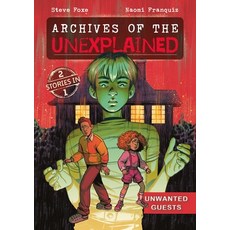 (英文圖書)Archives of the Unexplained: Unwanted Guests 平裝版, First Second, 英文