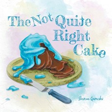 (英文圖書)The Not Quite Right Cake 平裝版, FriesenPress, 英文