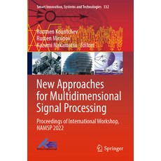(英文圖書) New Approaches for Multidimensional Signal Processing: Proceedings of International Workshop ... 平裝版, Springer, 英文