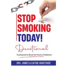 (英文圖書) Stop Smoking Today! Devotional: Trusting God to Break the Chains of Addiction 平裝版, Independently Published, 英文