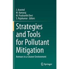 Strategies and Tools for Pollutant Mitigation: Avenues to a Cleaner Environment 精裝版, Springer, 英文
