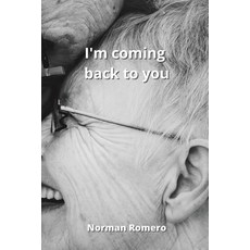 (英文圖書) I'm coming back to you 平裝版, Norman Romero, 英文