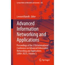 (英文圖書) Advanced Information Networking and Applications: Proceedings of the 37th International Confe... 平裝版, Springer, 英文