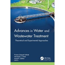 (英文圖書) Advances in Water and Wastewater Treatment: Theoretical and Experimental Approa... 精裝版, Apple Academic Press, 英文