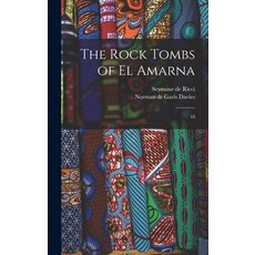 (英文圖書) The Rock Tombs of El Amarna: 18 精裝版, Legare Street Press, 英文