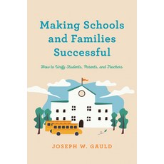 Making Schools and Families Successful: How to Unify Students Parents and Teachers 精裝版, Rowman & Littlefield Publis..., 英文