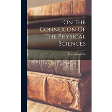 (英文圖書) On The Connexion Of The Physical Sciences 精裝版, Legare Street Press, 英文