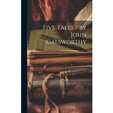 (英文圖書) Five Tales / by John Galsworthy 精裝版, Legare Street Press, 英文