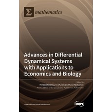 (英文圖書) Advances in Differential Dynamical Systems with Applications to Economics and Biology 精裝版, Mdpi AG, 英文
