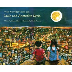The Adventures of Laila and Ahmed in Syria 精裝版, Beauty Beneath the Rubble, 英文